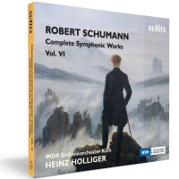 Robert Schumann (1810-1856): Complete Symphonic Works...