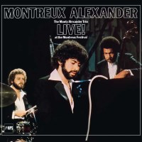 Montreux Alexander - The Monty Alexander Trio Live! At...