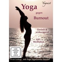 Yoga gegen Burnout - Mit Gelassenheit zur inneren Mitte -...