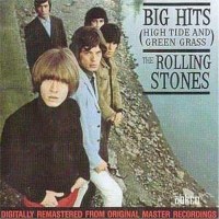 The Rolling Stones: Big Hits (High Tide & Green...