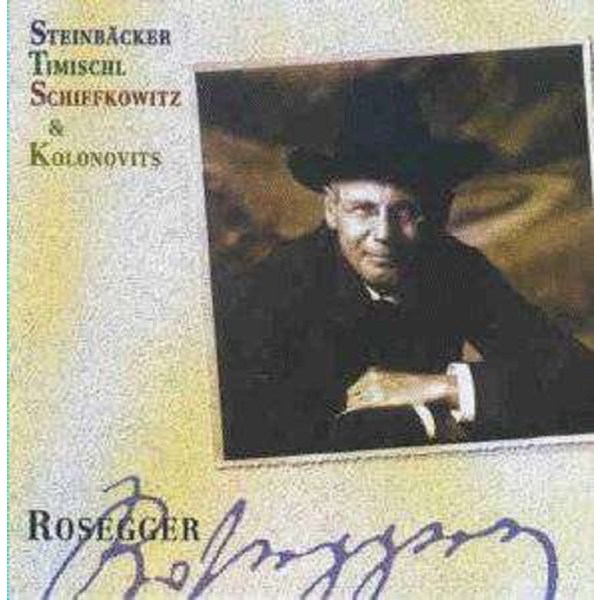 Gert Steinbäcker, Günther Timischl, Schiffkowitz & Christian Kolonovits: Rosegger - Amadeo 5191912 - (CD / R)