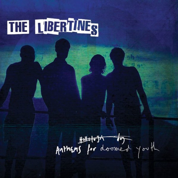 The Libertines: Anthems For Doomed Youth - EMI 4746281 - (Vinyl / Pop (Vinyl))