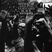 DAngelo And The Vanguard: Black Messiah - RCA Int....