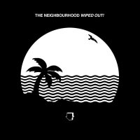 The Neighbourhood: Wiped Out! (180g) - Smi Col...