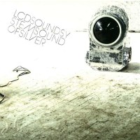 LCD Soundsystem: Sound Of Silver - Plg Uk 9463851141 -...