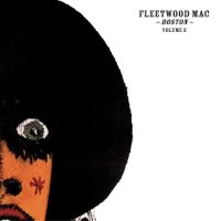 Fleetwood Mac: Boston - Volume 2 (remastered) (180g)...