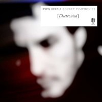 Sven Helbig: Pocket Symphonies - Electronica (180g) -...