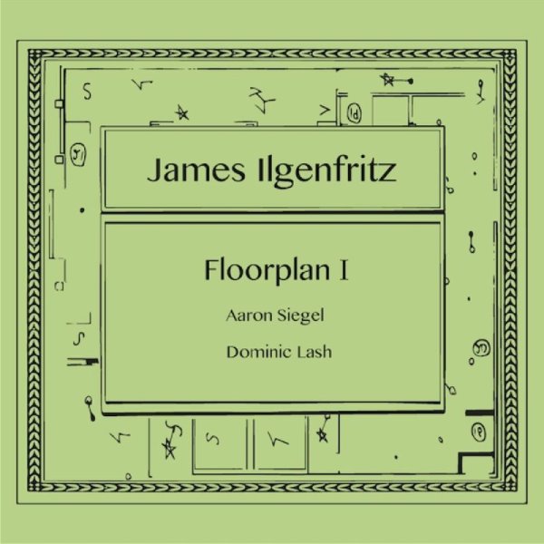 James Ilgenfritz: Floorplan I für 2 Kontrabässe & Percussion - Infrequent ISCD 1005 - (Musik / Titel: A-G)