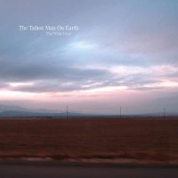 The Tallest Man On Earth: Wild Hunt - Dead Ocean 00042970...