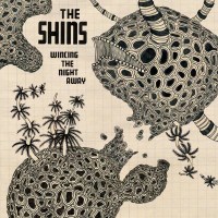 The Shins: Wincing The Night Away - Sub Pop 00028887 -...