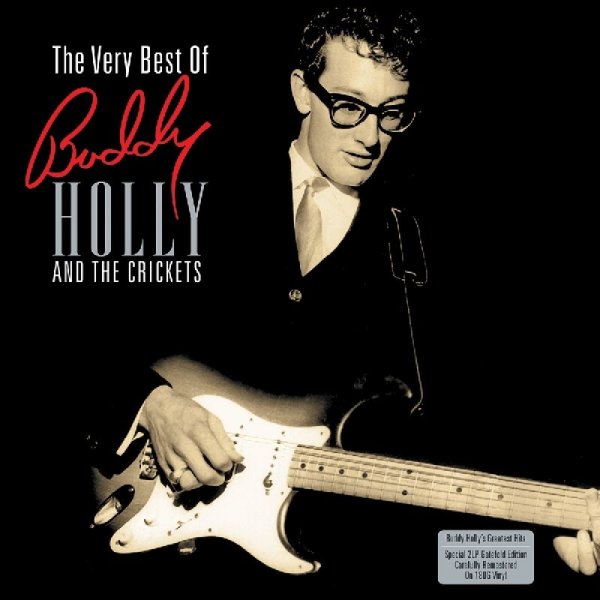 Buddy Holly: The Very Best Of Buddy Holly And The Crickets (remastered) (180g) - Notnow NOT2LP 218 - (Vinyl / Allgemein (Vinyl))