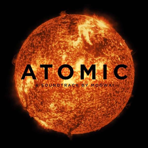 Mogwai: Atomic - PIAS 39138131 - (LP / A)