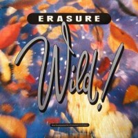 Erasure: Wild! (Reissue) (180g) (Limited Edition) -...