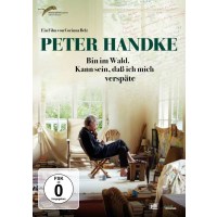 Peter Handke - Bin im Wald. Kann sein, daß ich mich...