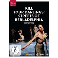 Kill Your Darlings! - Streets Of Berladelphia - THEATER...