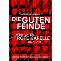 Die guten Feinde - Mein Vater, die Rote Kapelle und ich -...