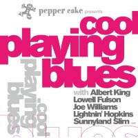 Pepper Cake Presents Cool Playing Blues - Pepper Cake  -...