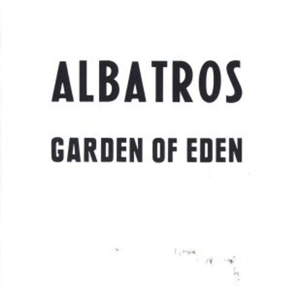 Albatros: Garden Of Eden - Garden Of Delights  - (CD / Titel: A-G)