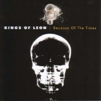 Kings Of Leon: Because Of The Times - RCA  - (CD / Titel:...