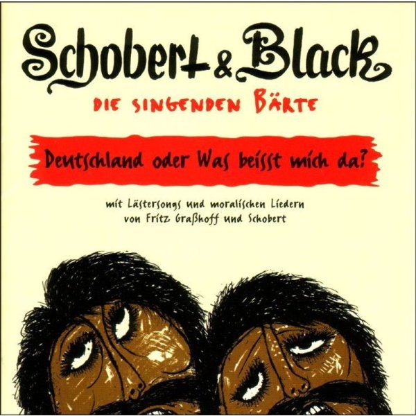 Schobert & Black: Die singenden Bärte / Deutschland oder was beißt mich da - Conträr  - (CD / D)