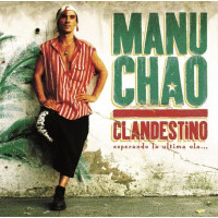 Manu Chao: Clandestino (Re-Release) -   - (CD / Titel: A-G)