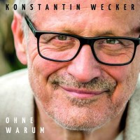 Konstantin Wecker: Ohne Warum (Limited Edition) - Sturm...