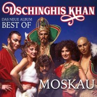 Dschinghis Khan: Moskau: Das neue Best Of Album -   - (CD...