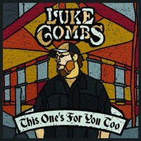 Luke Combs: This Ones For You Too - Sony  - (CD / T)