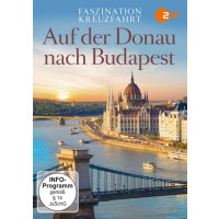 Faszination Kreuzfahrt - Auf der Donau nach Budapest -...