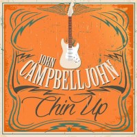 John Campbelljohn: Chin Up - Pepper Cake  - (CD / Titel:...