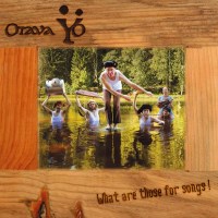 Otava Yo: What Are Those For Songs! - CPL  - (CD / Titel:...