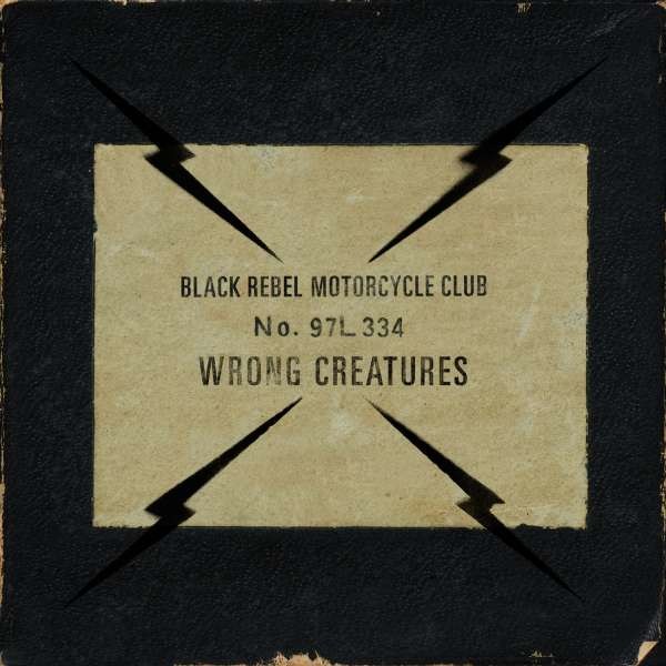 Black Rebel Motorcycle Club: Wrong Creatures -   - (LP / W)