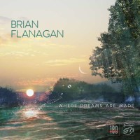 Brian Flanagan: Where Dreams Are Made (180g) -   - (Vinyl...