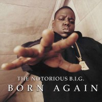 The Notorious B.I.G.: Born Again -   - (Vinyl / Pop (Vinyl))