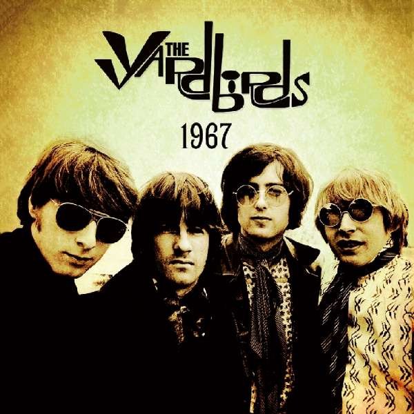 The Yardbirds: 1967 - Live (remastered) (180g) (Limtied Edition) (Translucent Orange Vinyl) -   - (Vinyl / Rock (Vinyl))