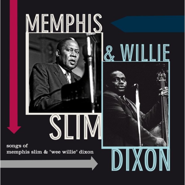 Memphis Slim & Willie Dixon: Songs Of Memphis Slim & Wee Willie Dixon (180g) (Limited Edition) (+ 2 Bonustracks) - Vinyl Lovers  - (Vinyl / Pop (Vinyl))