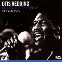 Otis Redding: Dock Of The Bay Sessions -   - (LP / D)