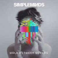 Simple Minds: Walk Between Worlds - BMG Rights  - (CD /...