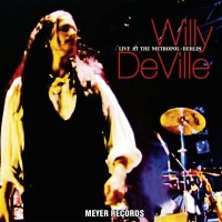 Willy DeVille: Live At The Metropol, Berlin (180g) -...