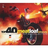 Meat Loaf & Friends: Top 40 Ultimate Collection -...