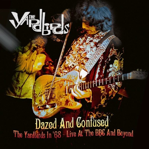 The Yardbirds: Dazed And Confused (remastered) (180g) (Limited Edition) (White Vinyl) (Mono) - Repertoire  - (Vinyl / Rock (Vinyl))