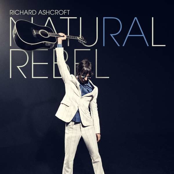 Richard Ashcroft: Natural Rebel - BMG Rights  - (CD / Titel: H-P)