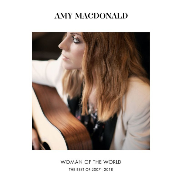 Amy Macdonald: Woman Of The World: The Best Of 2007 - 2018 - EMI  - (Vinyl / Rock (Vinyl))