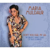 Maria Muldaur: Dont You Feel My Leg - The Last Music...