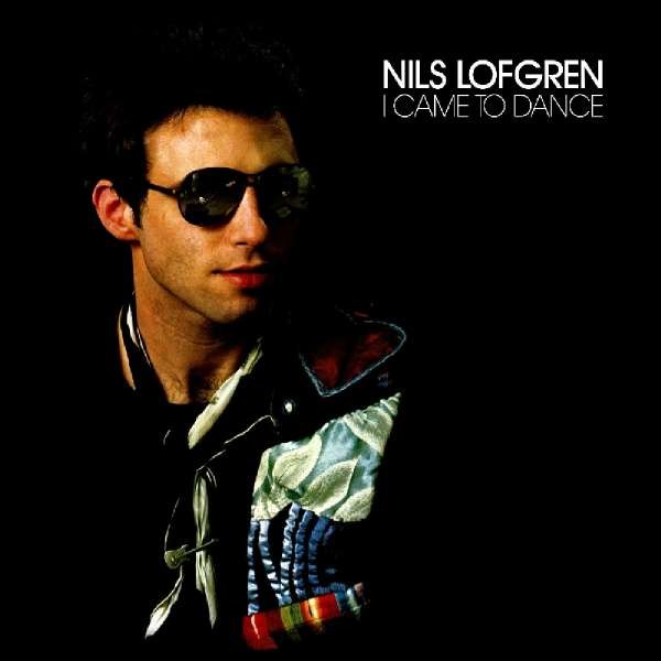 Nils Lofgren: I Came To Dance - Music On CD  - (CD / Titel: H-P)