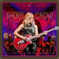 Sheryl Crow: Live At The Capitol Theatre 2017 -   - (CD /...