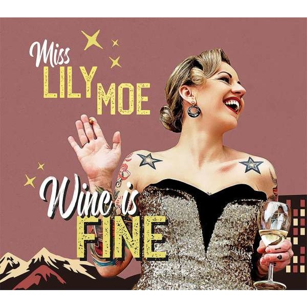 Lily Moe & The Rock-A-Tones: Wine Is Fine (Limited-Edition) -   - (Vinyl / Rock (Vinyl))