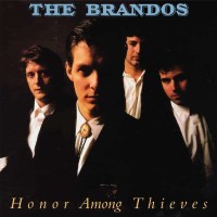 The Brandos: Honor Among Thieves...