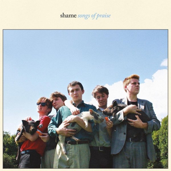 Shame: Songs Of Praise -   - (Vinyl / Pop (Vinyl))