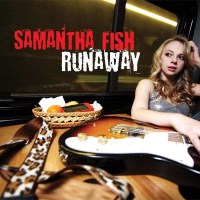 Samantha Fish: Runaway - Ruf  - (CD / Titel: Q-Z)